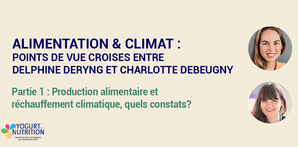 Alimentation et climat: points de vue croisés entre une climatologue et une nutritionniste - YINI -